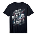 Lifes About Goals And Assist Soccer Lovers T-Shirt - Graphic Print Unisex