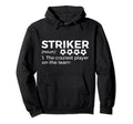 Funny Soccer Striker Definition Hoodie - Aesthetic Graphic Men Women