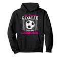 My Favorite Goalie Calls Me Grandma Hoodie - Trendy Graphic for Adults