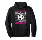 My Favorite Goalie Calls Me Grandma Hoodie - Trendy Graphic for Adults