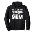 My Favorite Goalie Calls Me Mom Soccer Hoodie - Custom Art Print Men Women