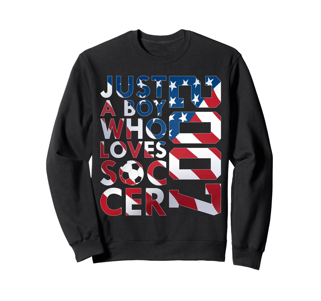 2007 Just Who Loves Soccer 19Th Sweatshirt - Streetwear Style for Adults