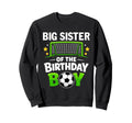 Big Sister Birthday Soccer Ball Sweatshirt - Streetwear Style Men Women