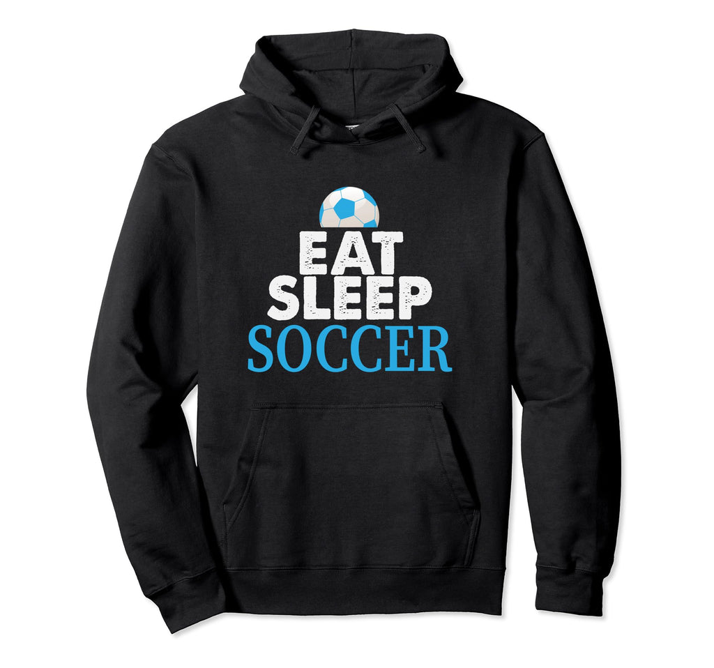 Eat Sleep Soccer Repeat Soccer Lover Hoodie - Streetwear Style Men Women