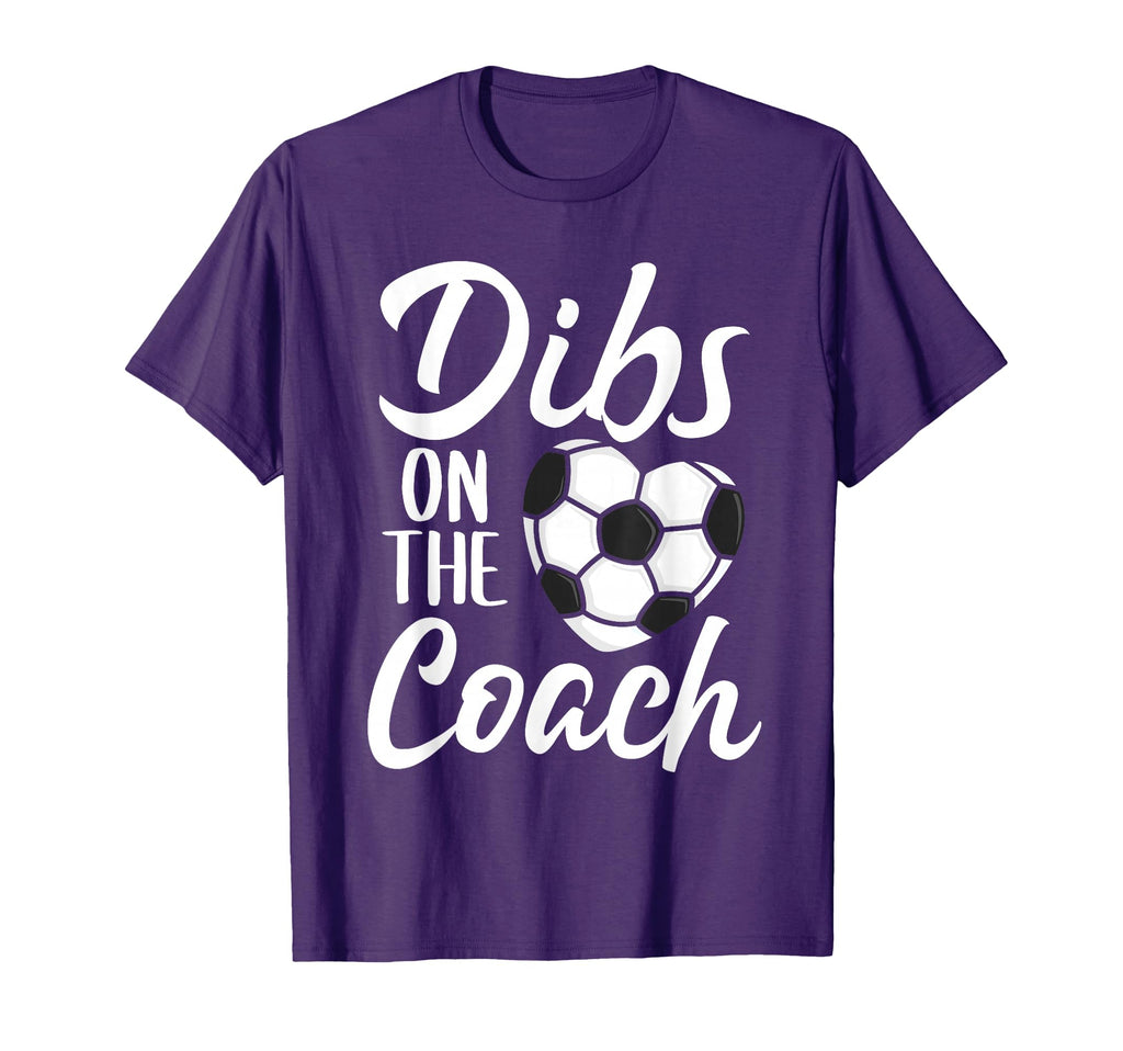 Dibs Coach Soccer Wife Mom Mothers T-Shirt - Aesthetic Graphic for Adults
