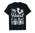 My Heart Is That Field Soccer Heart Mom T-Shirt - Trendy Graphic Men Women