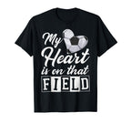 My Heart Is That Field Soccer Heart Mom T-Shirt - Trendy Graphic Men Women