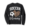 Soccer Mommy Heart Leopard Mom Sweatshirt - Fun Novelty Design Men Women