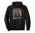 My Favorite Soccer Player Calls Me Glam Hoodie - Minimalist Print Unisex