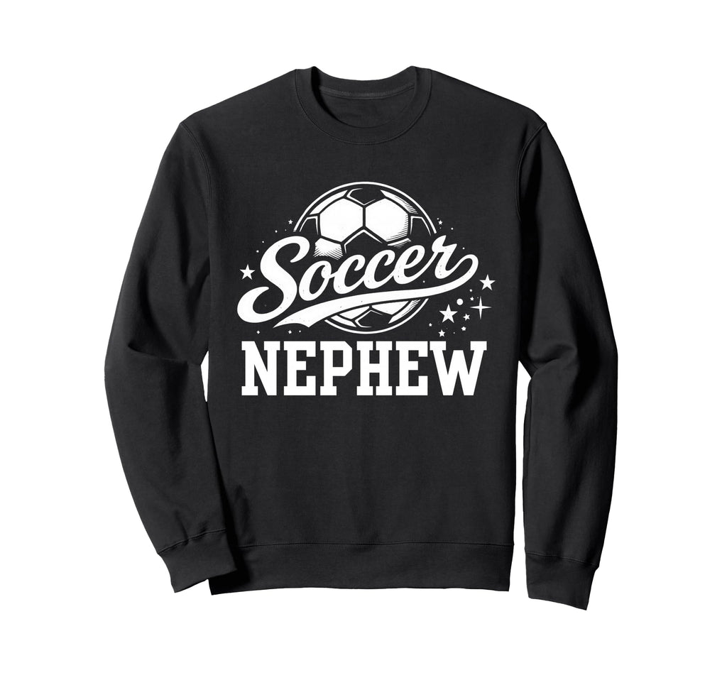 Soccer Nephew Soccer Ball Sweatshirt - Trendy Graphic Men Women