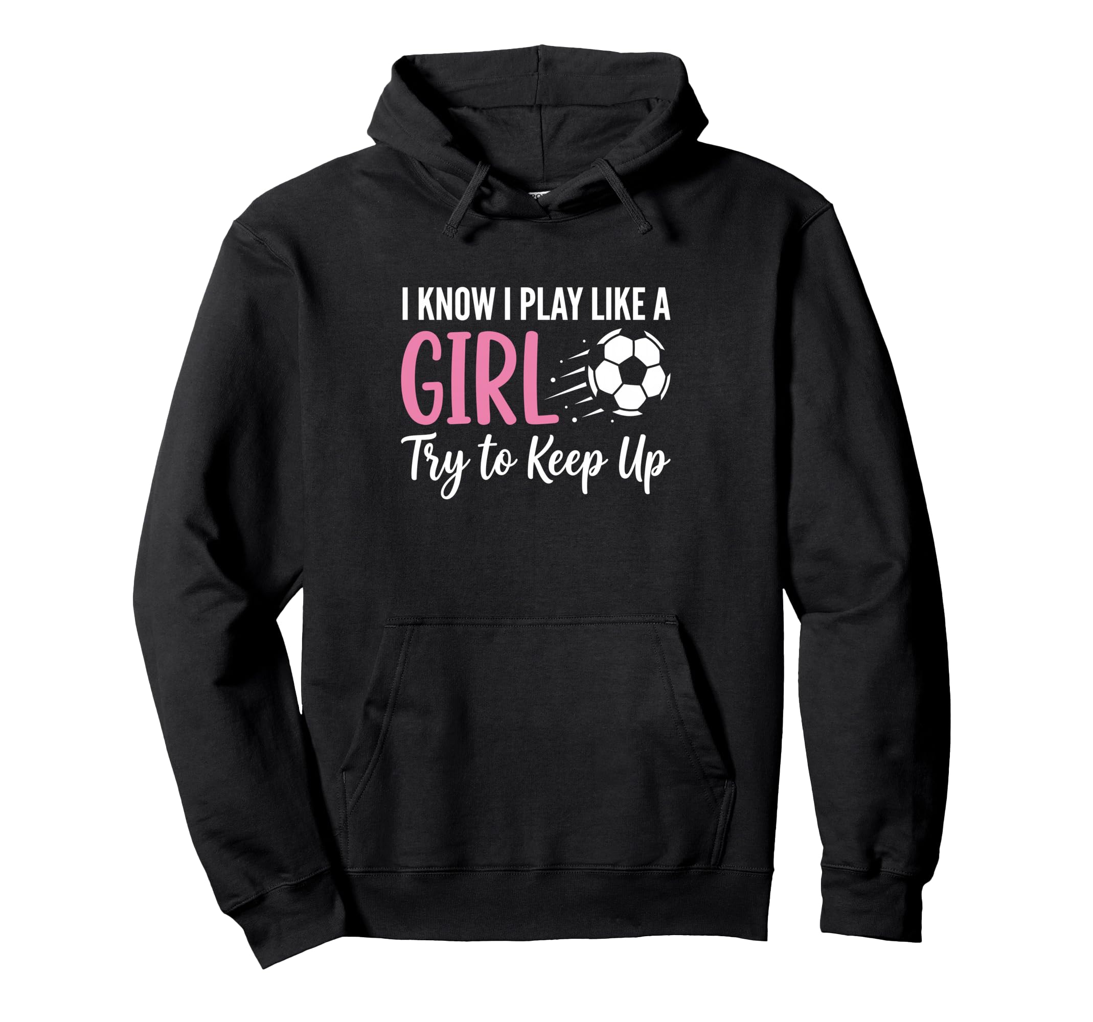 I Know I Play Like Try To Keep Up Hoodie - Streetwear Style Men Women
