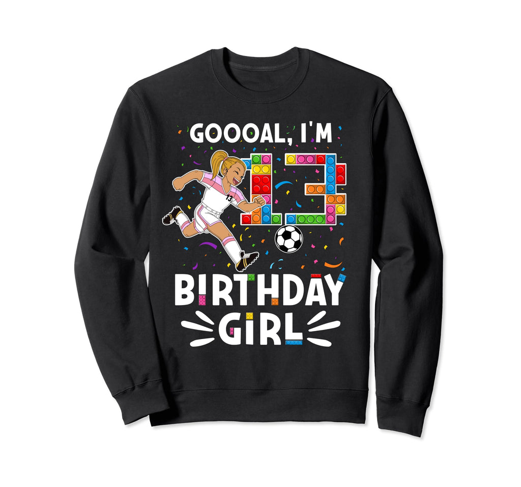 Goooal Im 13 I Building Blocks Sweatshirt - Fun Novelty Design for Adults
