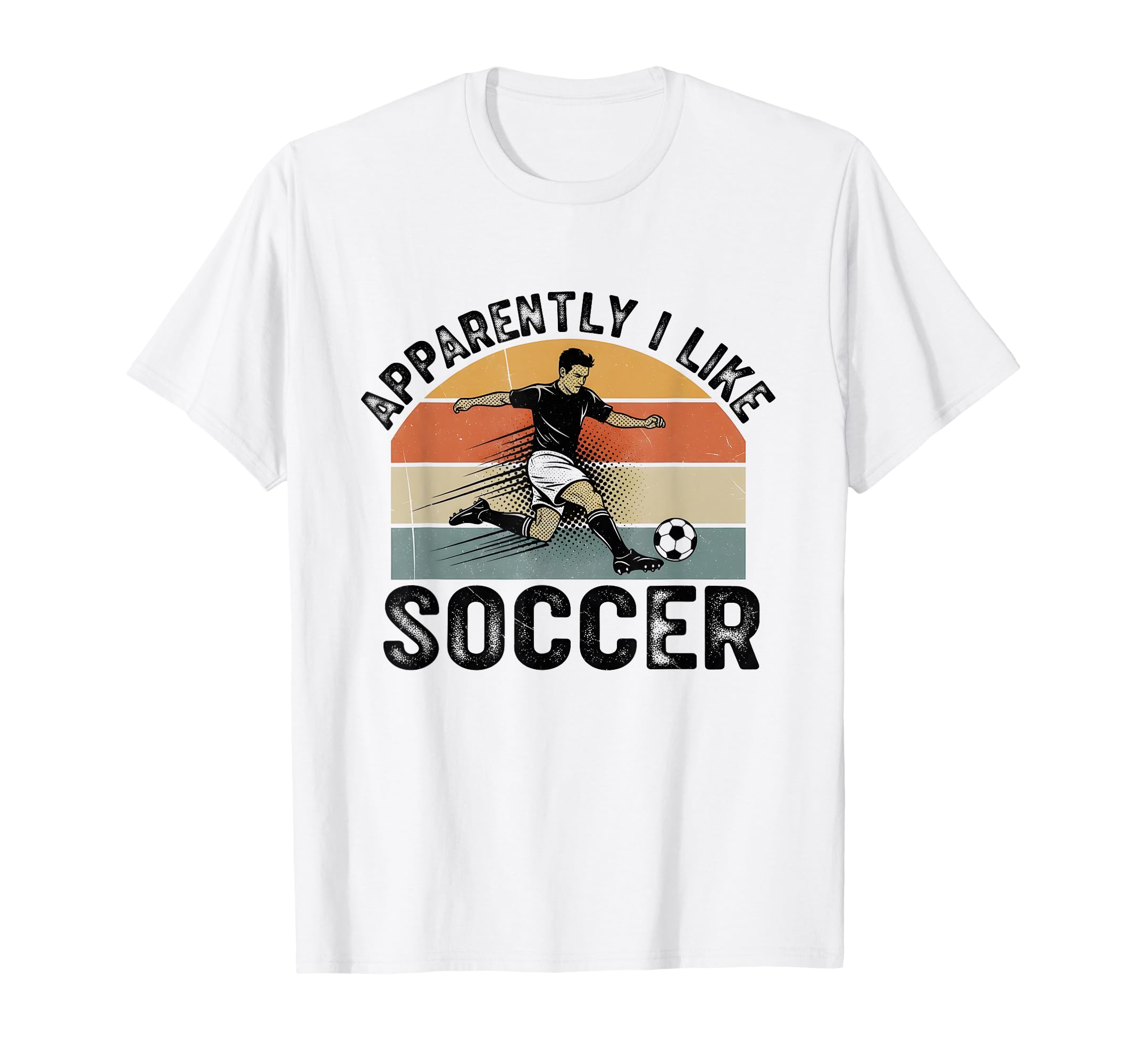 Apparently I Like Soccer Season T-Shirt - Fun Novelty Design for Adults
