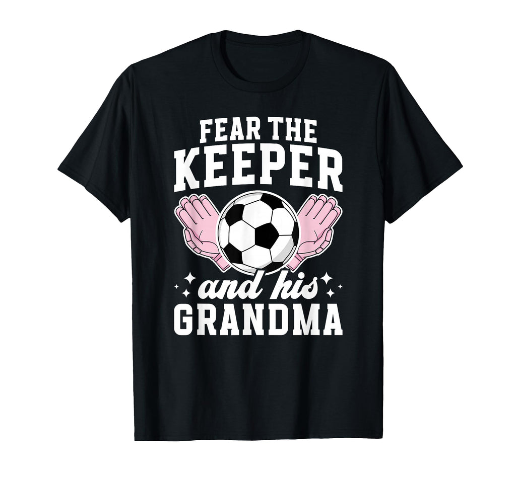Funny Soccer Keeper Grandma T-Shirt - Casual Everyday Wear Men Women