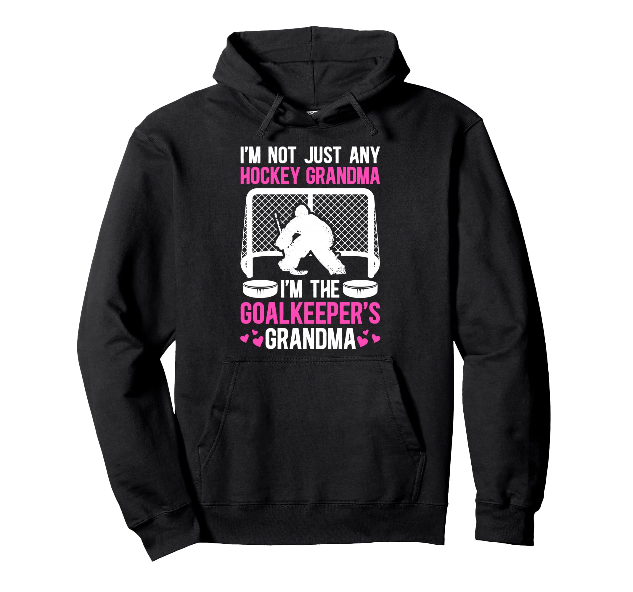 Im Hockey Goalkeeper Grandma Hockey Hoodie - Unique Graphic Men Women