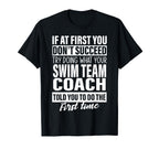 If First You Dont Succeed Swim Team T-Shirt - Streetwear Style Unisex