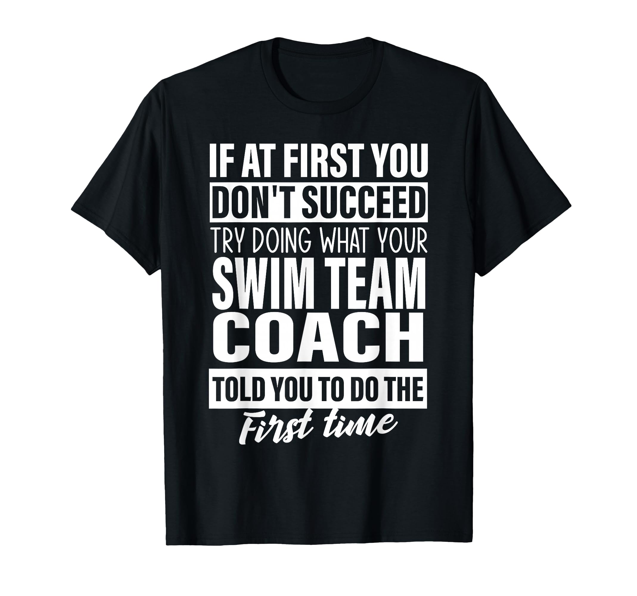 If First You Dont Succeed Swim Team T-Shirt - Streetwear Style Unisex