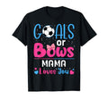 Goals Or Bows Mama Gender Reveal Lover T-Shirt - Streetwear Style Unisex