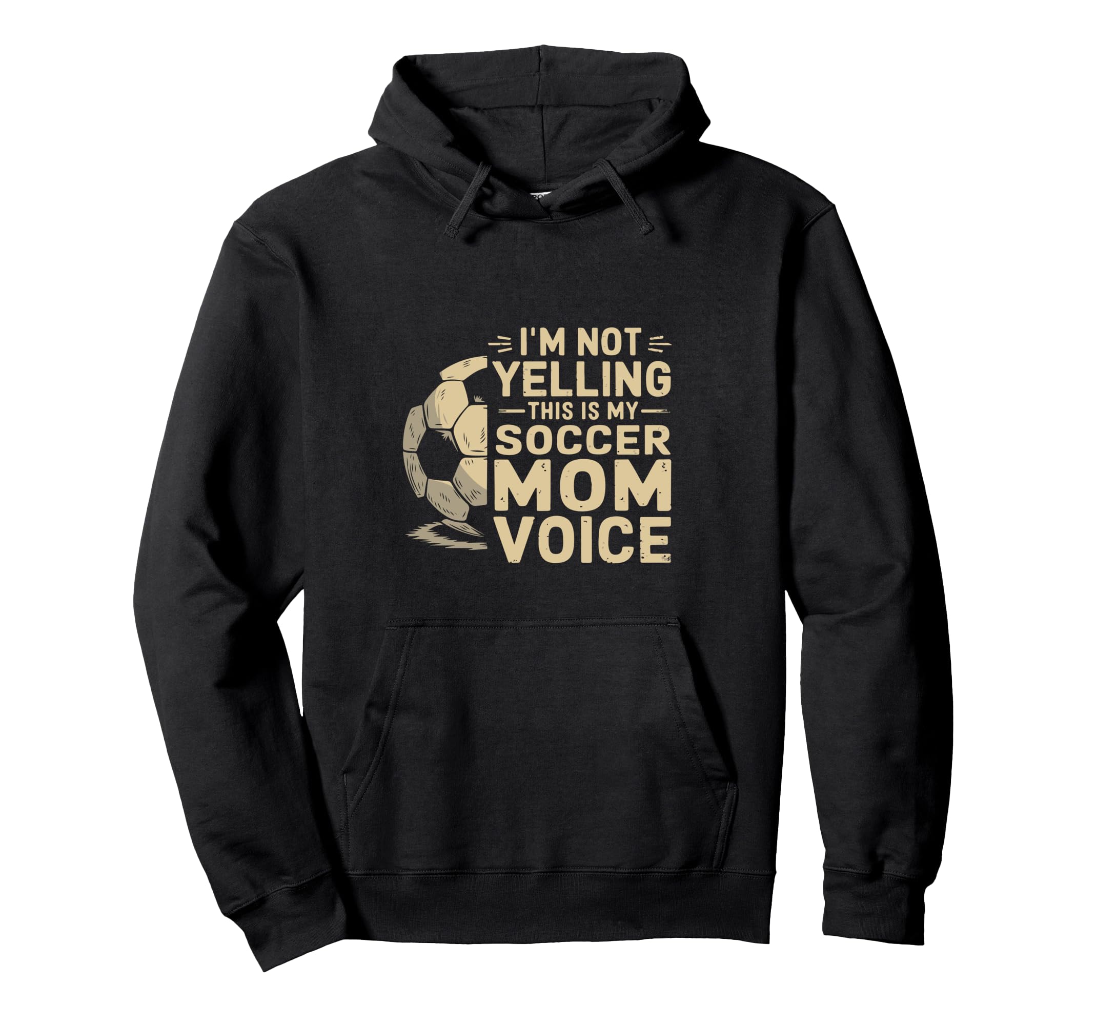 Im Not Yelling This Is My Soccer Mom Hoodie - Aesthetic Graphic Men Women