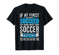 If First You Dont Succeed Funny T-Shirt - Aesthetic Graphic for Adults