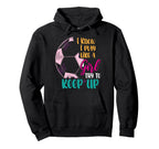 I Know I Play Like Try To Keep Up Hoodie - Casual Everyday Wear Men Women