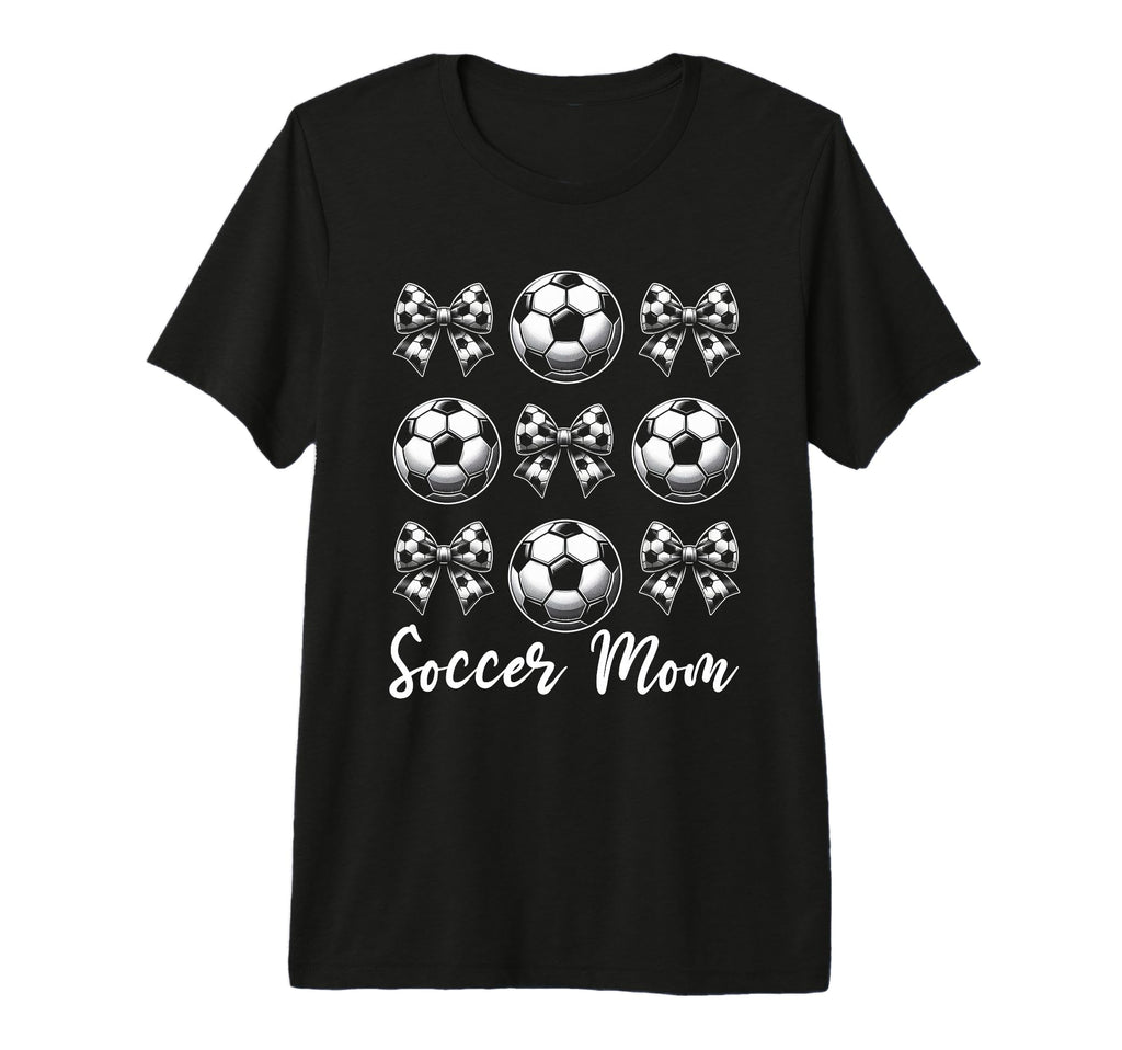 Soccer Mom Bow Soccer Mama T-Shirt - Casual Everyday Wear Men Women