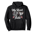 My Heart Is That Field Soccer Mom Hoodie - Unique Graphic Men Women