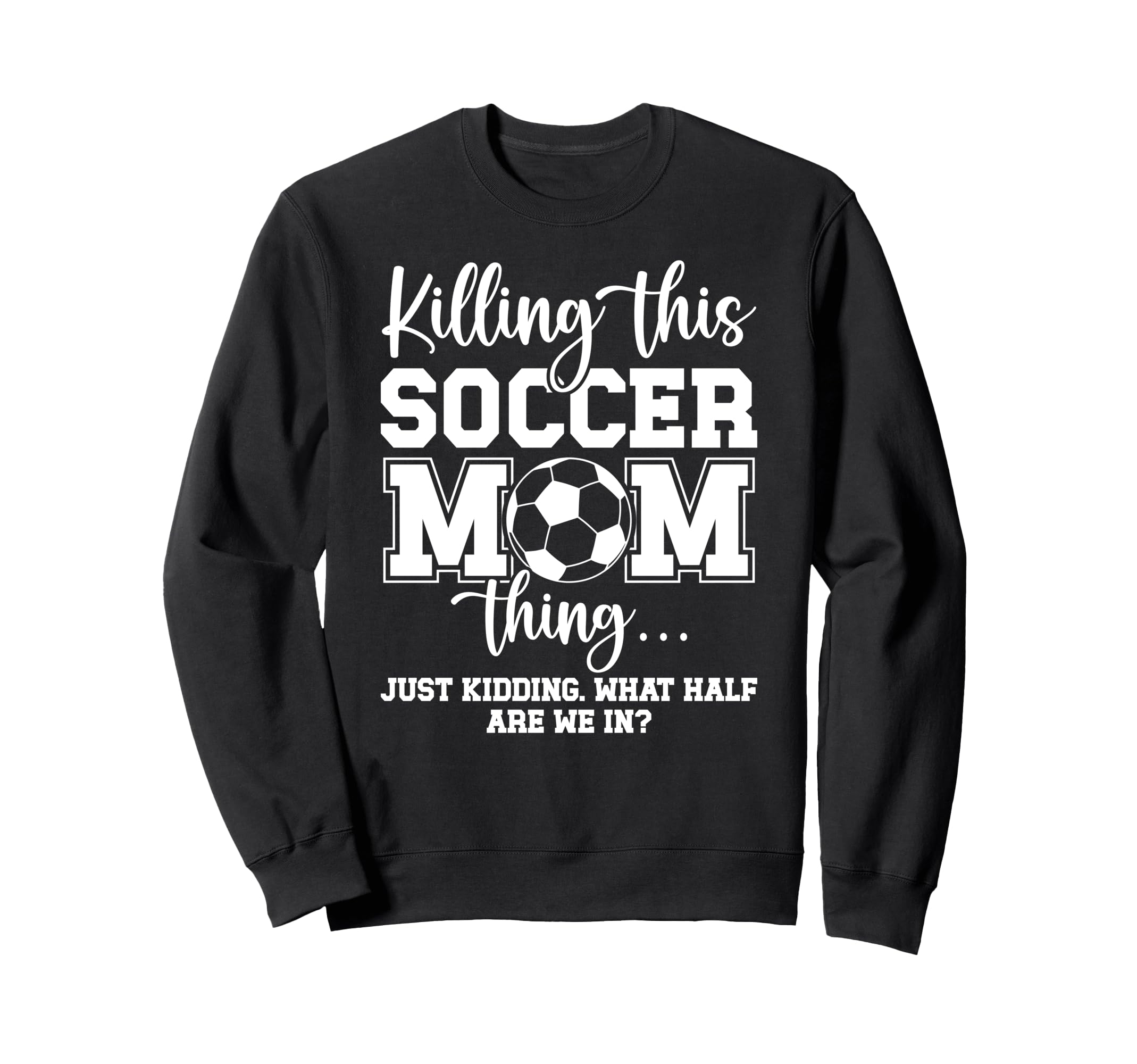 Soccer Mom Thing Mom Soccer Player Sweatshirt - Unique Graphic for Adults