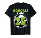 25 Year Old Birthday Soccer Themed T-Shirt - Unique Graphic Men Women