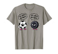 Soccer Hockey Funny He Loves Me More T-Shirt - Graphic Print for Adults
