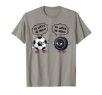 Soccer Hockey Funny He Loves Me More T-Shirt - Graphic Print for Adults