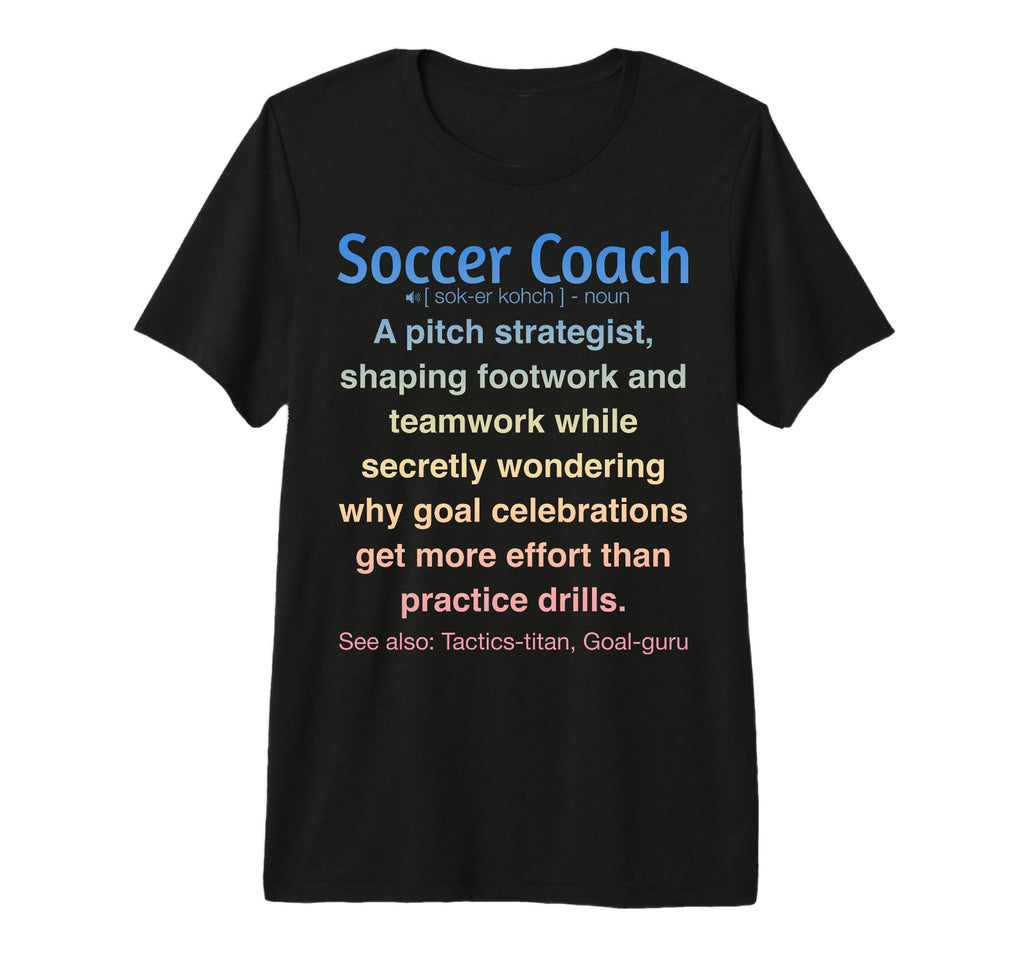 Funny Soccer Coach Tri Blend T-Shirt - Graphic Print for Adults