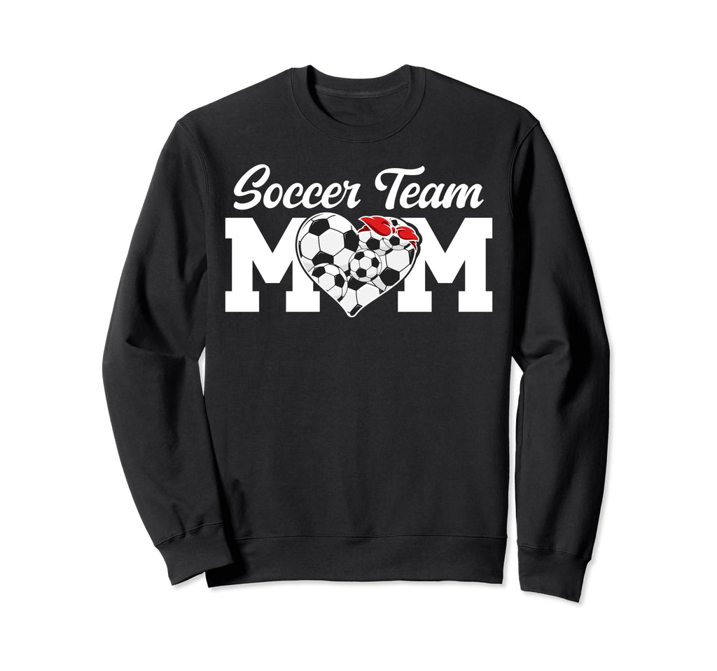 Soccer Team Mom Appreciation Sweatshirt - Fun Novelty Design Men Women