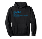 Funny Goalkeeper Definition Craziest Hoodie - Minimalist Print for Adults