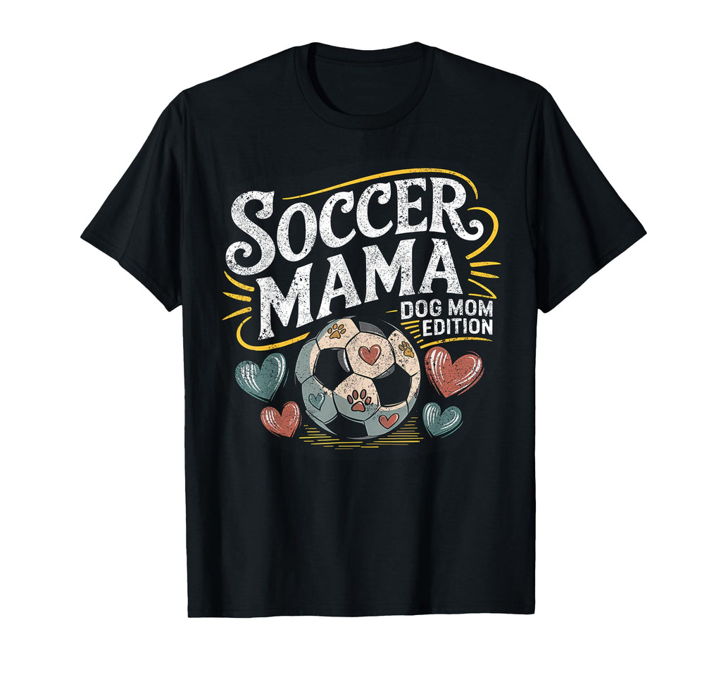Funny Dog Mom T Shirts Soccer Mama T-Shirt - Fun Novelty Design for Adults