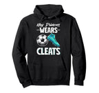 My Princess Wears Cleats Soccer Season Hoodie - Trendy Graphic for Adults