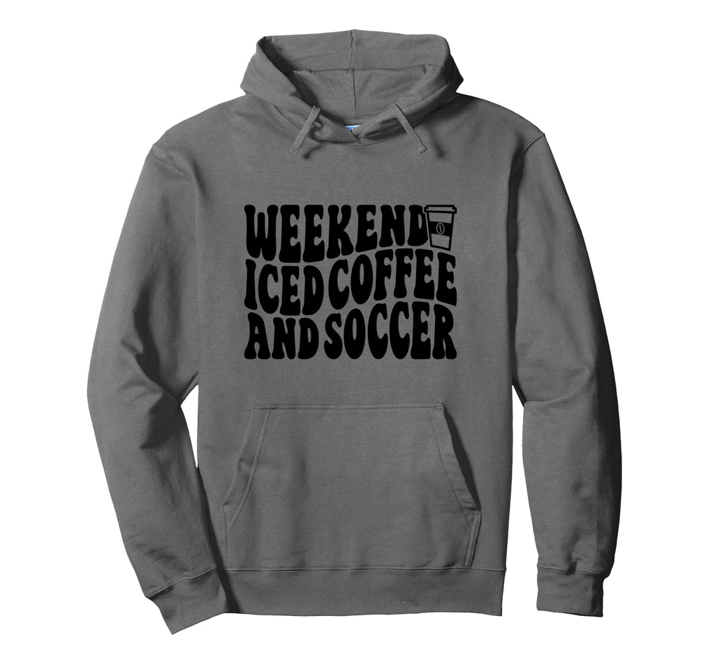 Weekends Iced Coffee And Soccer Fun Soccer Hoodie - Novelty Apparel Unisex