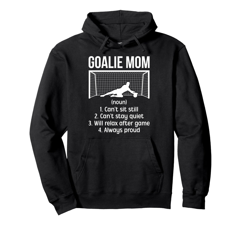 Soccer Goalkeeper Mom Definition Soccer Hoodie - Unique Graphic for Adults