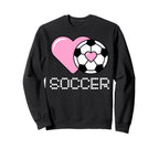 I Love Soccer Goalie Player Fan Sweatshirt - Fun Novelty Design for Adults