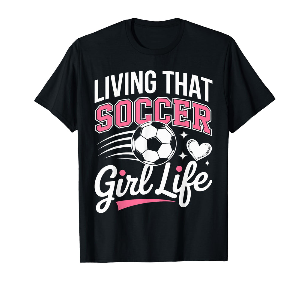 Living That Soccer Life T-Shirt - Minimalist Print Unisex