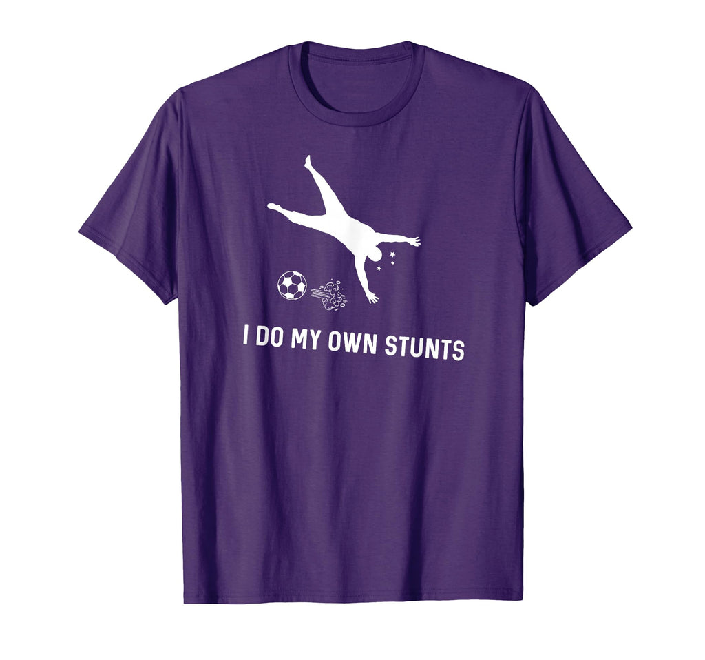 I Do My Own Stunts Soccer Funny T-Shirt - Aesthetic Graphic for Adults