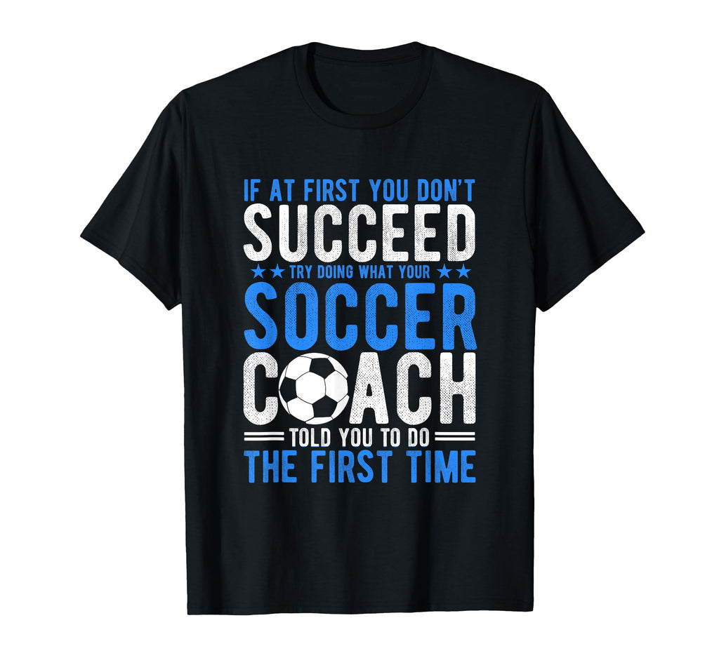 If First You Dont Succeed Try Doing T-Shirt - Graphic Print for Adults