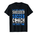 If First You Dont Succeed Try Doing T-Shirt - Graphic Print for Adults