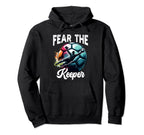 Fear Soccer Keeper Goalkeeper Goalie Hoodie - Unique Graphic Men Women