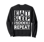 Soccer Player Soccer Lover Coach Eat Sweatshirt - Unique Graphic Men Women