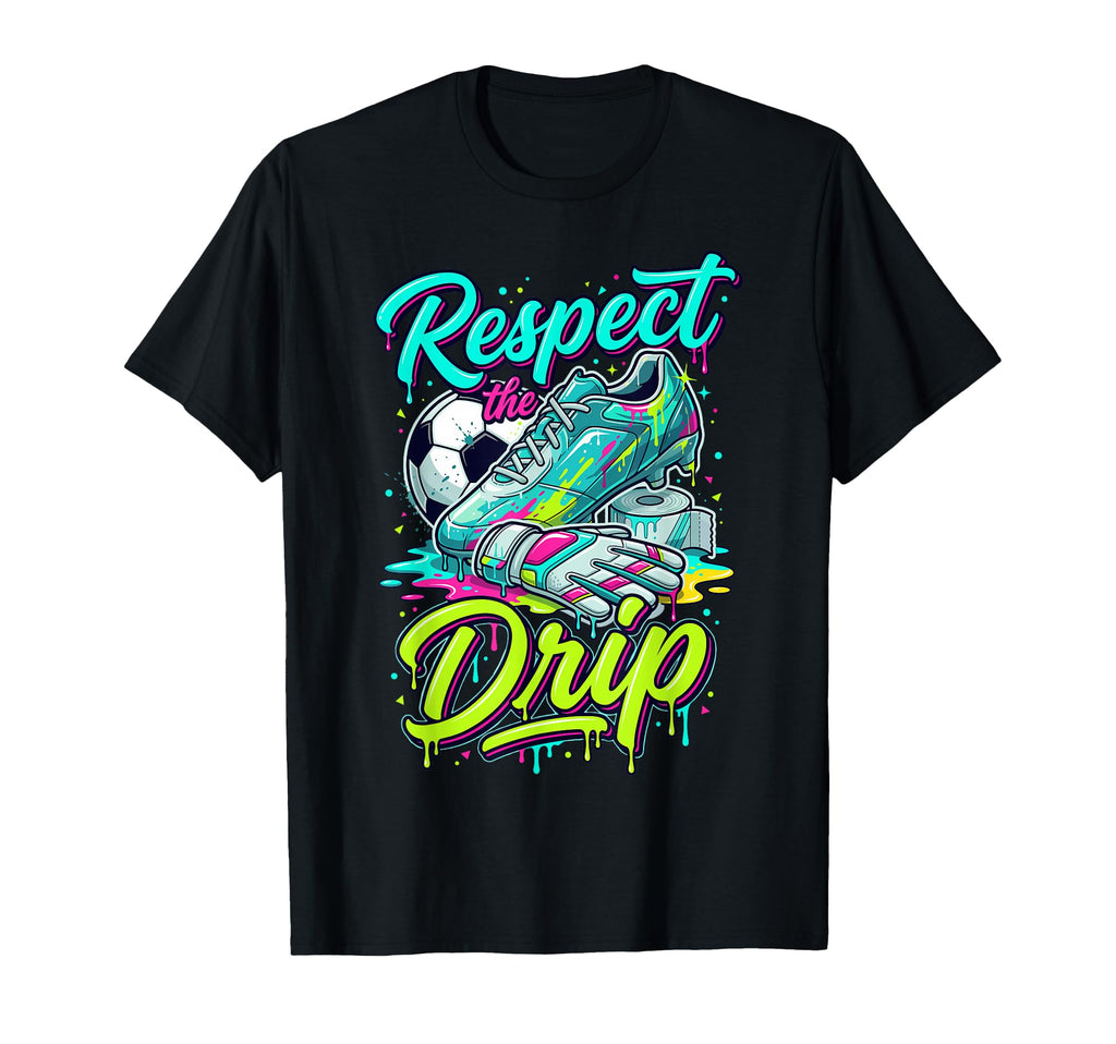 Respect Drip Soccer Drip Ice Cream Drip T-Shirt - Trendy Graphic Men Women