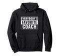 Coach Funny Everybodys Favorite Coach Hoodie - Aesthetic Graphic Men Women