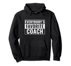 Coach Funny Everybodys Favorite Coach Hoodie - Aesthetic Graphic Men Women