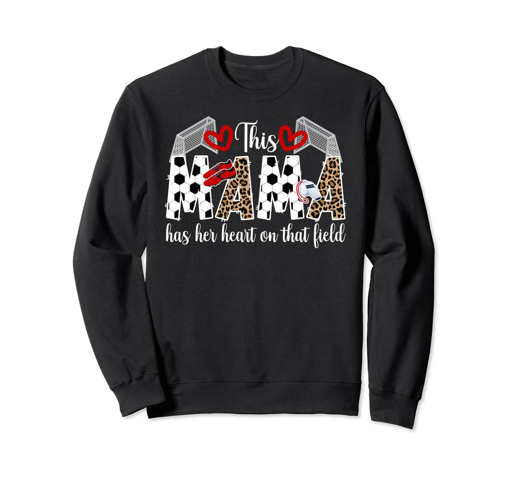 That Field Soccer Mom Soccer Sweatshirt - Casual Everyday Wear for Adults