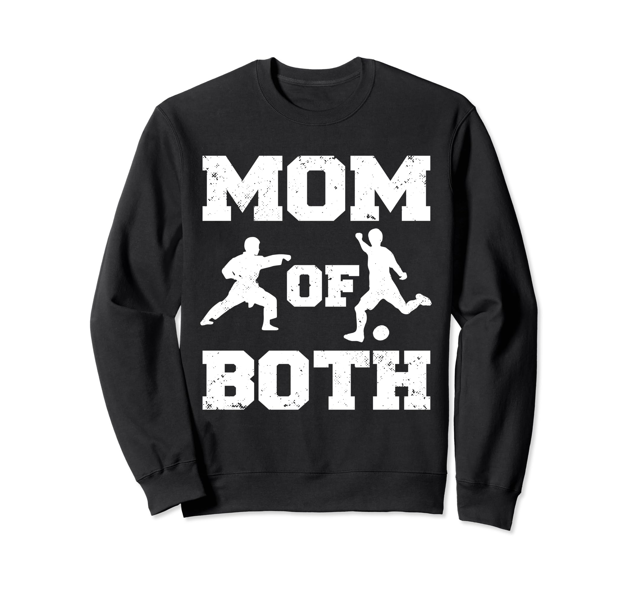 Mom Both Funny Soccer Karate Mom Sweatshirt - Graphic Print Men Women